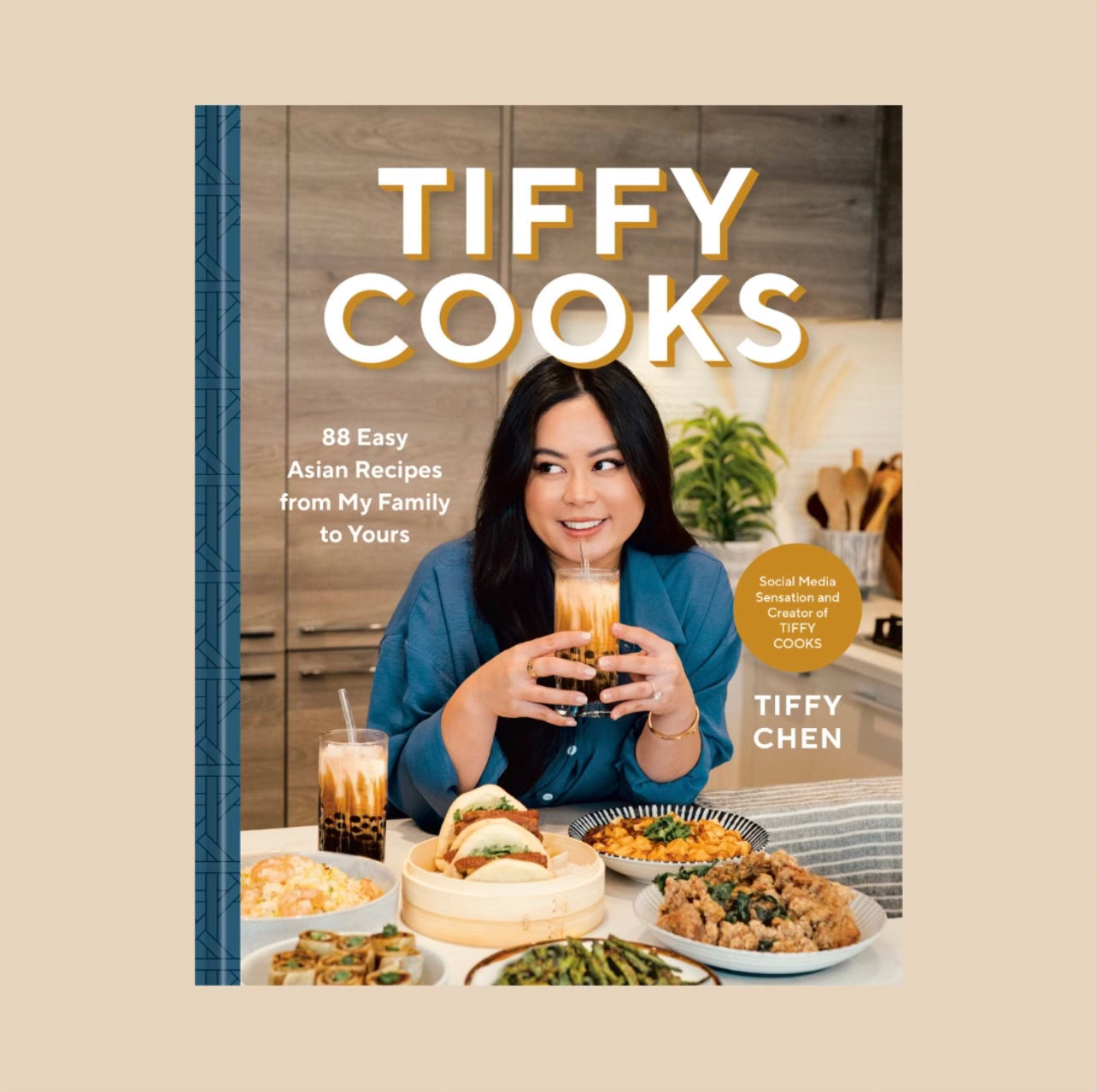 TIFFY COOKS: 88 Easy Asian Recipes From My Family To Yours