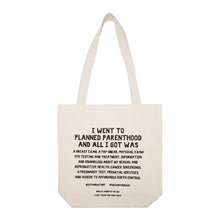 Load image into Gallery viewer, PLANNED PARENTHOOD TOTE
