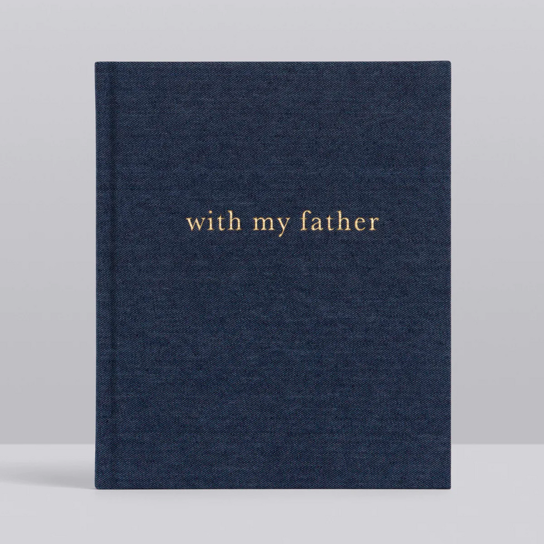 WITH MY FATHER JOURNAL