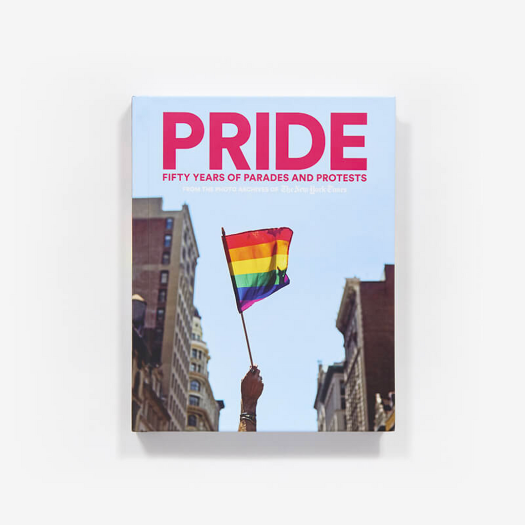 PRIDE: 50 YEARS OF PARADES & PROTESTS